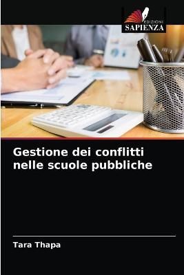 Gestione dei conflitti nelle scuole pubbliche By Thapa 9786203631708