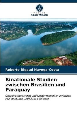 Binationale Studien zwischen Brasilien und Paraguay By Navega-Costa