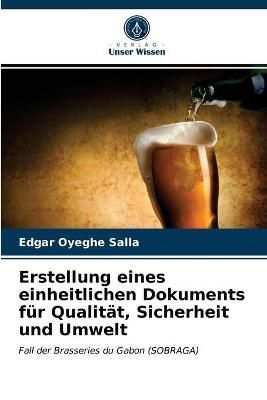 Erstellung eines einheitlichen Dokuments für Qualität, Sicherheit und Umwelt