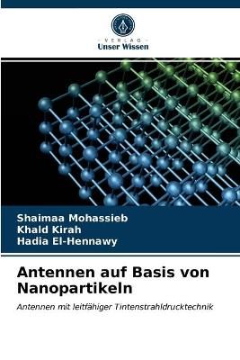 Antennen auf Basis von Nanopartikeln By Mohassieb 9786203656053