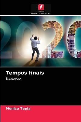 Tempos finais By Tapia 9786203683004 (Paperback)