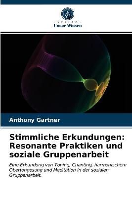Stimmliche Erkundungen By Gartner 9786203687507 (Paperback)