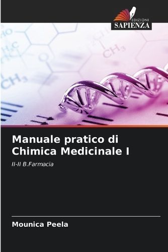 Manuale pratico di Chimica Medicinale I By Peela 9786203692341