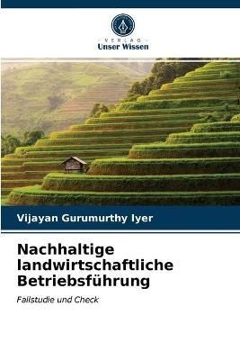 Nachhaltige landwirtschaftliche Betriebsführung By Gurumurthy Iyer