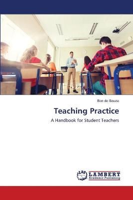 Teaching Practice By de Souza 9786203840148 (Paperback)
