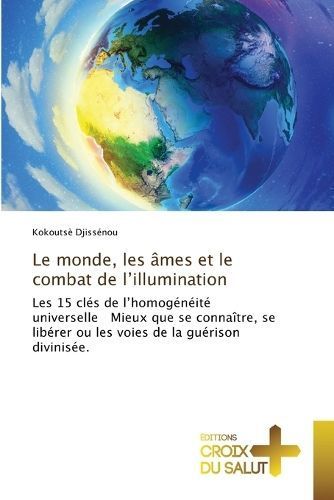 monde, les âmes et le combat de l'illumination By Djissénou