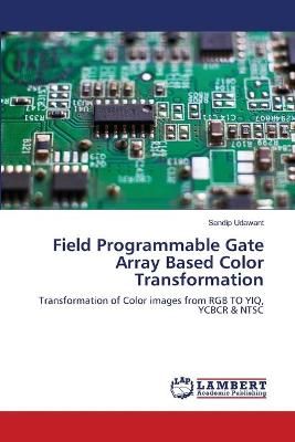 Field Programmable Gate Array Based Color Transformation By Udawant