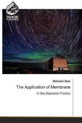 Application of Membrane By Zare 9786203857597 (Paperback)
