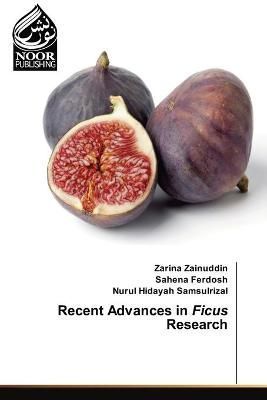 Recent Advances in Ficus Research By Zainuddin 9786203860047