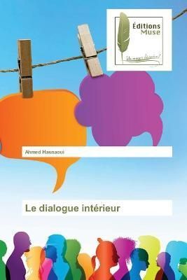 dialogue intérieur By Hasnaoui 9786203865615 (Paperback)