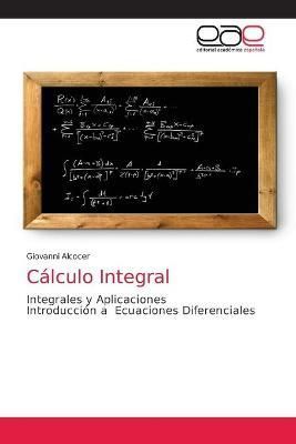 Cálculo Integral By Alcocer 9786203873825 (Paperback)
