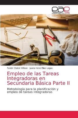 Empleo de las Tareas Integradoras en Secundaria Básica Parte II