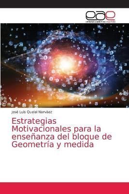 Estrategias Motivacionales para la enseñanza del bloque de Geometría y medida