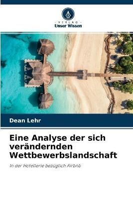 Eine Analyse der sich verändernden Wettbewerbslandschaft By Lehr