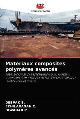 Matériaux composites polymères avancés By S 9786204029344