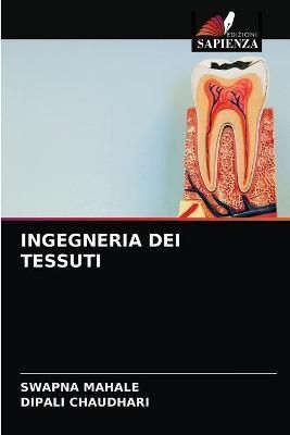 Ingegneria Dei Tessuti By Mahale 9786204031101 (Paperback)