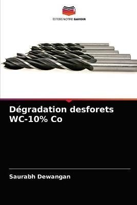 Dégradation desforets WC-10% Co By Dewangan 9786204032894 (Paperback)
