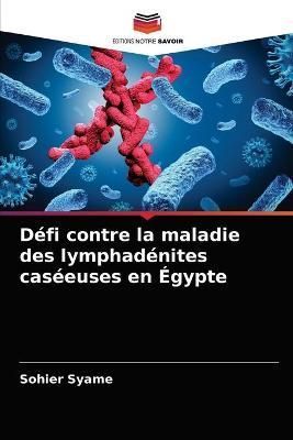 Défi contre la maladie des lymphadénites caséeuses en Égypte