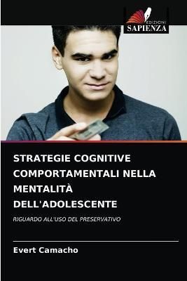 Strategie Cognitive Comportamentali Nella Mentalità Dell'adolescente