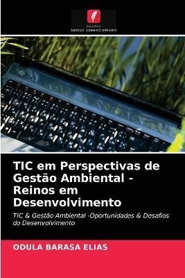 TIC em Perspectivas de Gestão Ambiental -Reinos em Desenvolvimento