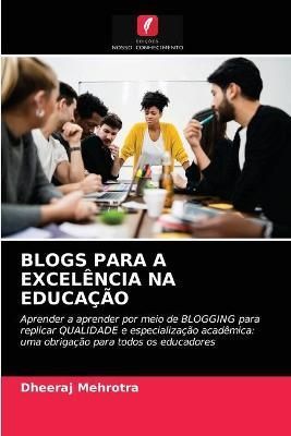 Blogs Para a Excelência Na Educação By Mehrotra 9786204056845