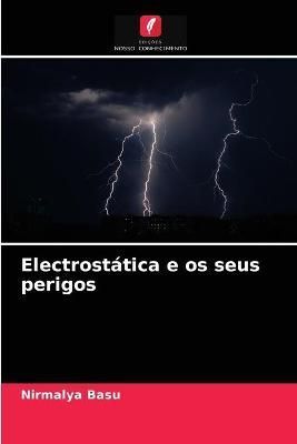 Electrostática e os seus perigos By Basu 9786204058641 (Paperback)