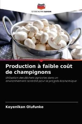 Production à faible coût de champignons By Olufunke 9786204067162