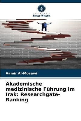 Akademische medizinische Führung im Irak By Al-Mosawi 9786204069302