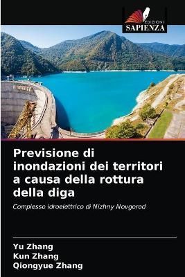 Previsione di inondazioni dei territori a causa della rottura della diga