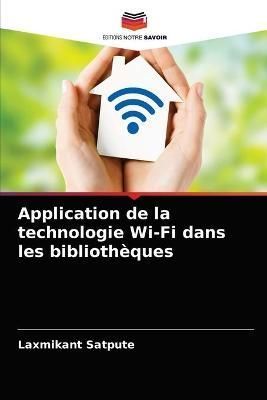 Application de la technologie Wi-Fi dans les bibliothèques By Satpute