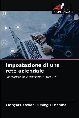 Impostazione di una rete aziendale By Lumingu Thamba 9786204084077