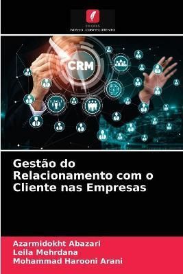 Gestão do Relacionamento com o Cliente nas Empresas By Abazari