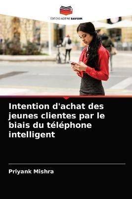 Intention d'achat des jeunes clientes par le biais du téléphone intelligent
