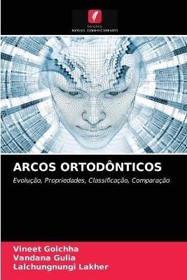 Arcos Ortodônticos By Golchha 9786204086293 (Paperback)