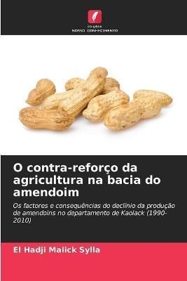 O contra-reforço da agricultura na bacia do amendoim By Sylla