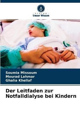 Leitfaden zur Notfalldialyse bei Kindern By Missoum 9786204104997