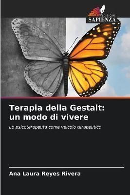 Terapia della Gestalt By Reyes Rivera 9786204108544 (Paperback)