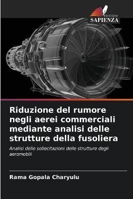 Riduzione del rumore negli aerei commerciali mediante analisi delle strutture della fusoliera