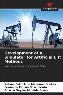 Development of a Simulator for Artificial Lift Methods 9786204134888