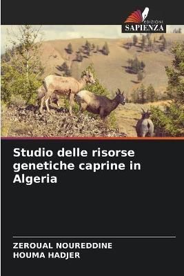 Studio delle risorse genetiche caprine in Algeria By Noureddine