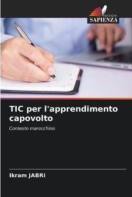 TIC per l'apprendimento capovolto By Jabri 9786204148151 (Paperback)