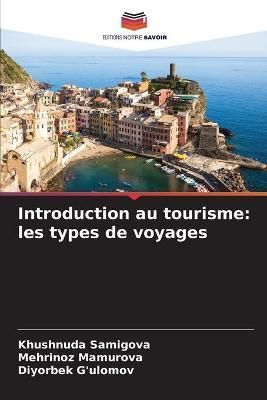 Introduction au tourisme By Samigova 9786204167367 (Paperback)