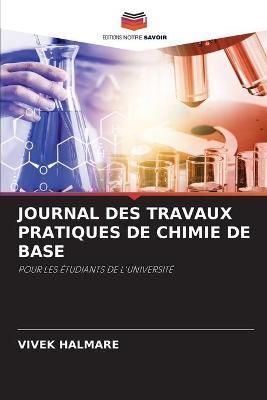 Journal Des Travaux Pratiques de Chimie de Base By Halmare (Paperback)
