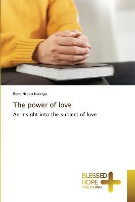 power of love By Ntoko Ntonga 9786204186764 (Paperback)