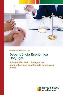 Dependência Econômica Conjugal By Dalbosco Loss 9786204192048