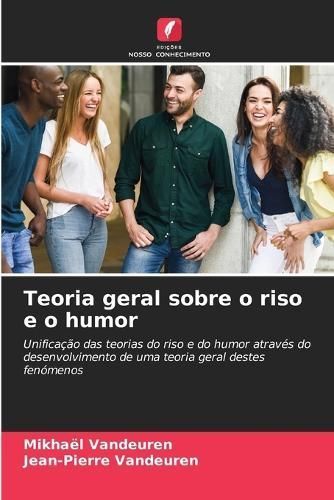 Teoria geral sobre o riso e o humor By Vandeuren 9786204226118