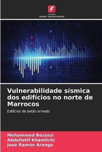 Vulnerabilidade Sísmica Dos Edifícios No Norte De Marrocos