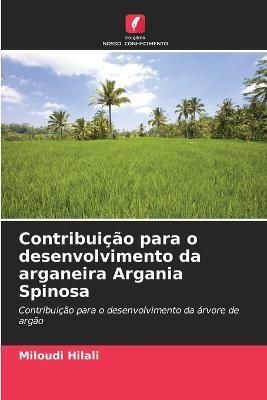 Contribuição para o desenvolvimento da arganeira Argania Spinosa