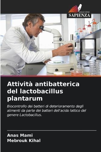 Attività Antibatterica Del Lactobacillus Plantarum 9786204437088