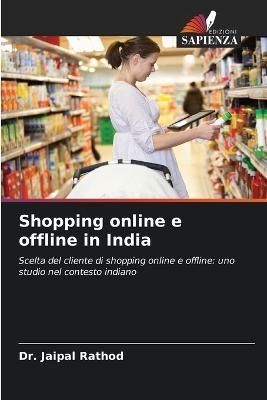 Shopping online e offline in India By Rathod 9786204504254 (Paperback)